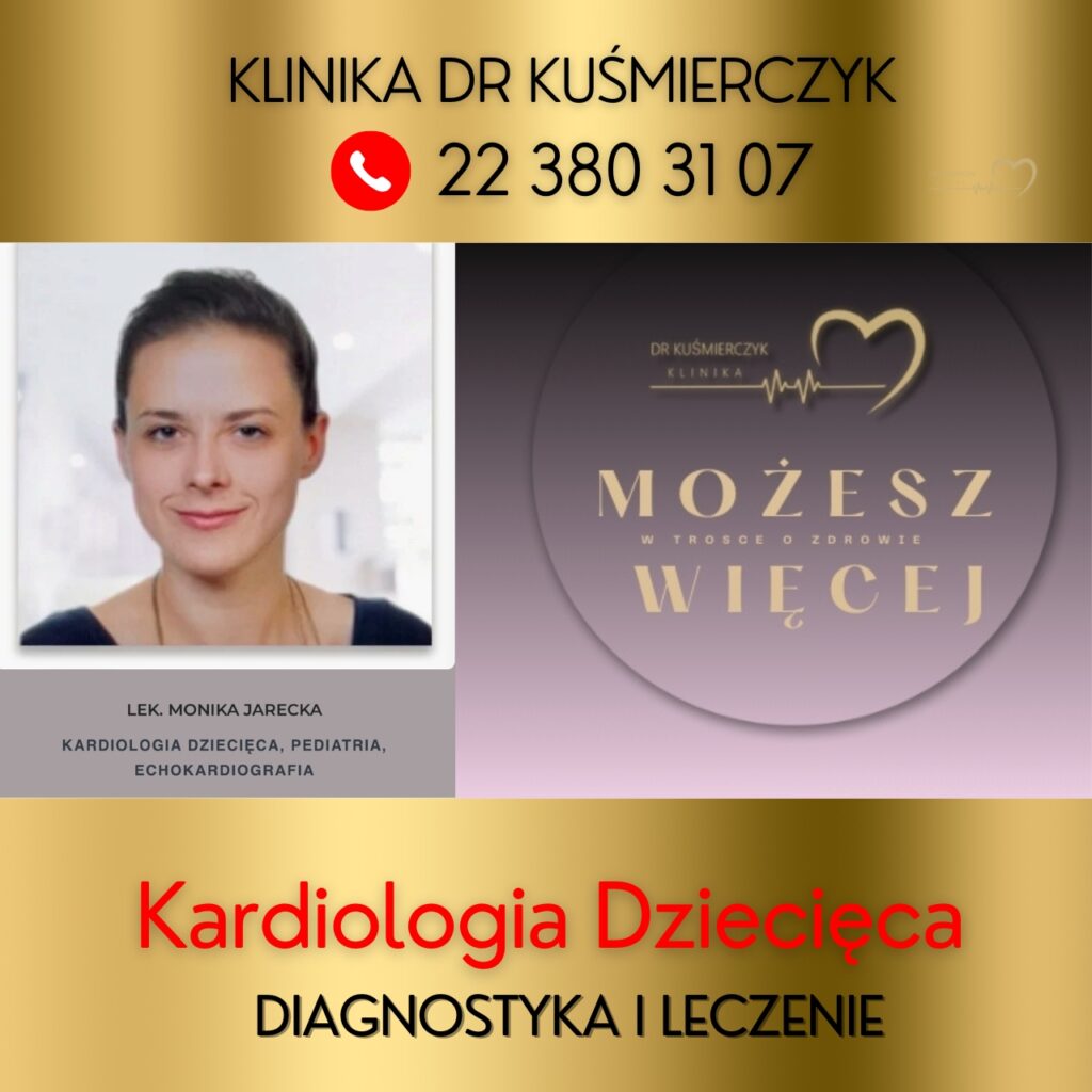 Kardiolog dziecięcy - lek. Monika Jarecka