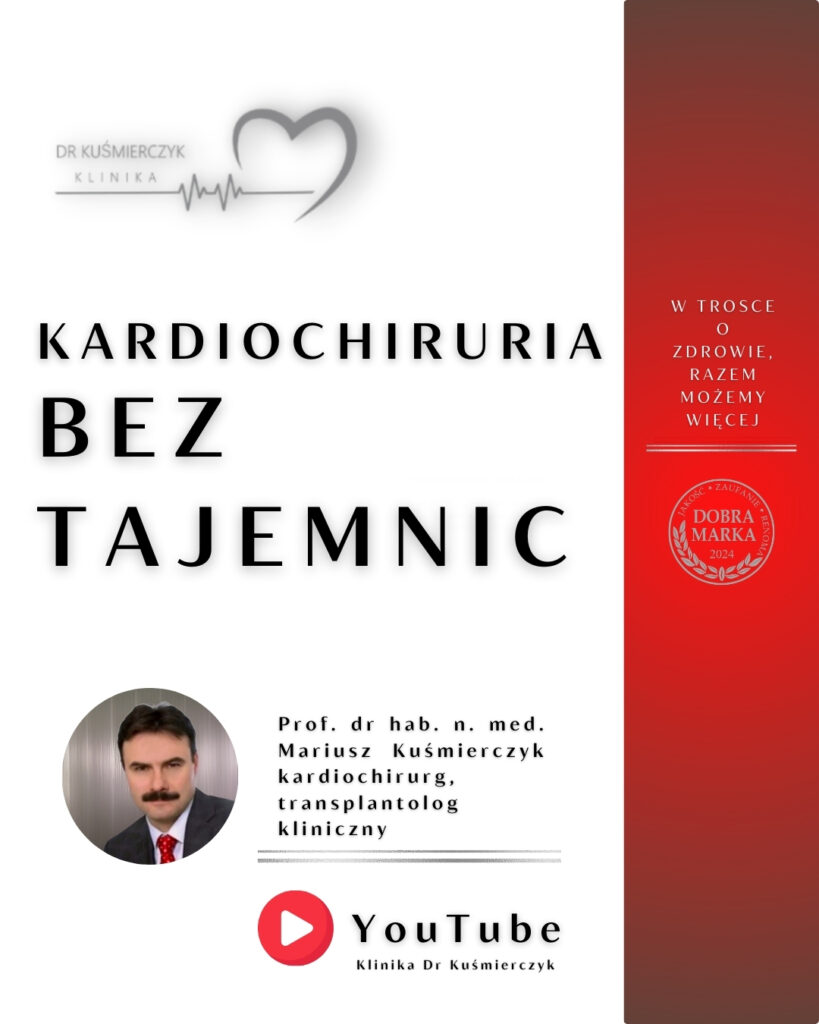 Kardiochirurgia bez tajemnic profesor Mariusz Kuśmierczyk YouTube