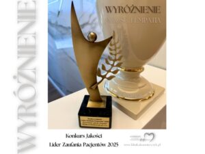 Klinika Dr Kuśmierczyk w Warszawie z wyróżnieniem „Jakość i Empatia” w Konkursie Jakości „Lider Zaufania Pacjentów 2025”.